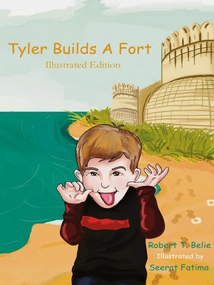 cover image of Tyler Builds a Fort (Illustrated Edition)